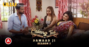 Palang Tod Damaad Ji Season 2 Part 1 Episode 1 2022 Ullu Originals